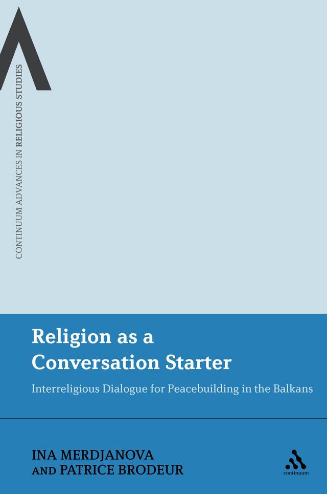 Religion as a Conversation Starter by Ina Merdjanova, Patrice Brodeur