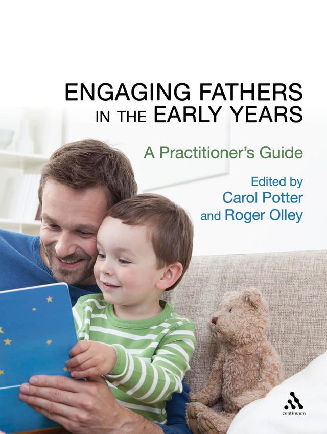 Engaging Fathers in the Early Years by Carol Potter, Roger Olley
