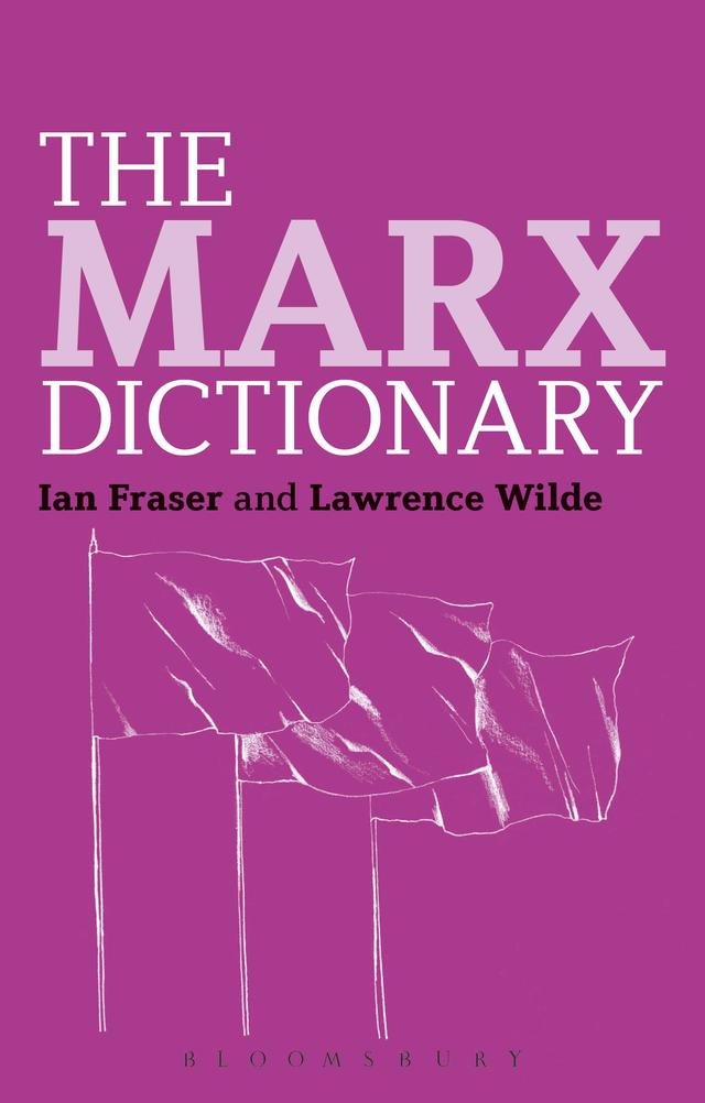 The Marx Dictionary by Ian Fraser, Lawrence Wilde