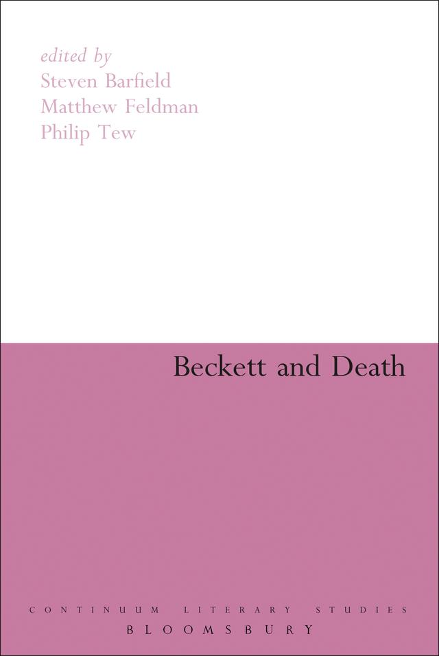 Beckett and Death by Matthew Feldman, Philip Tew, Steven Barfield