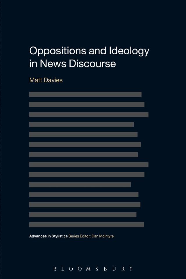 Oppositions and Ideology in News Discourse by Matt Davies