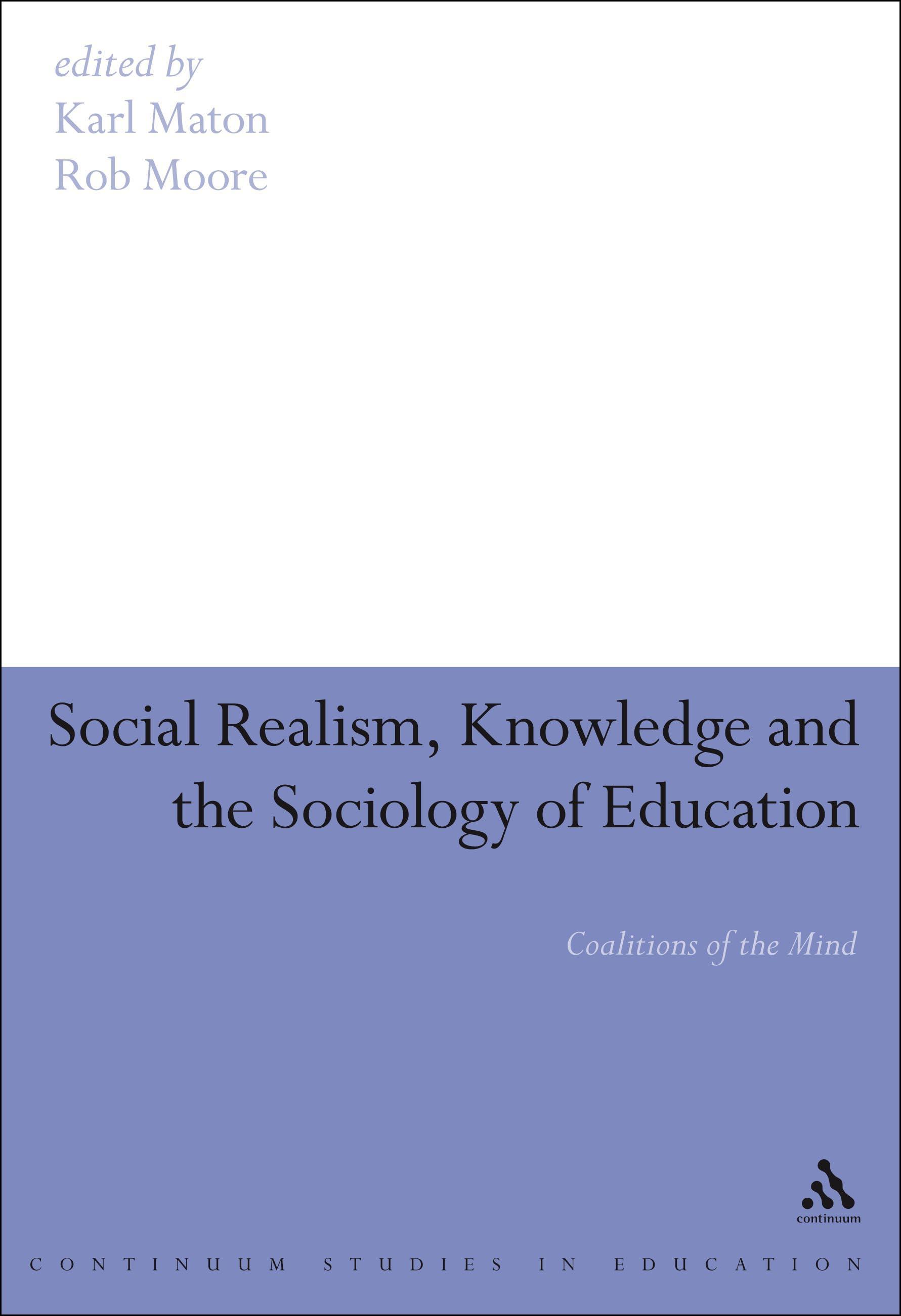 Social Realism, Knowledge and the Sociology of Education