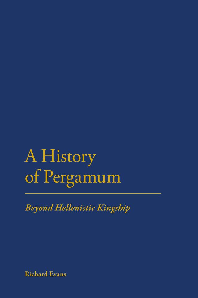 A History of Pergamum by Richard Evans