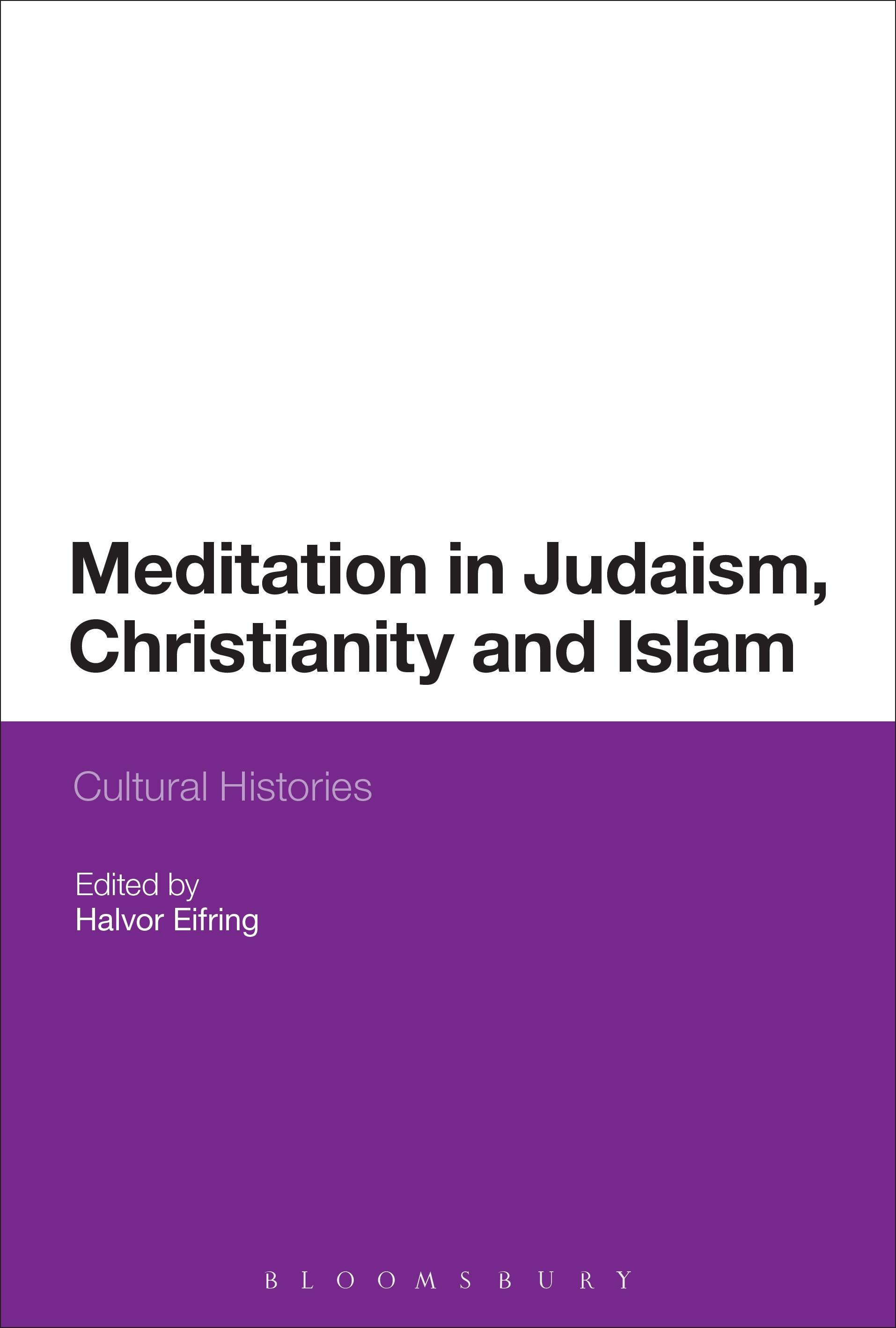 Meditation in Judaism, Christianity and Islam