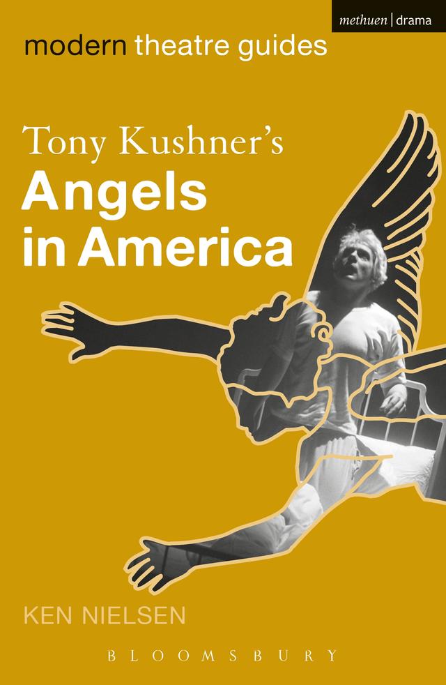 Tony Kushner's Angels in America by Ken Nielsen
