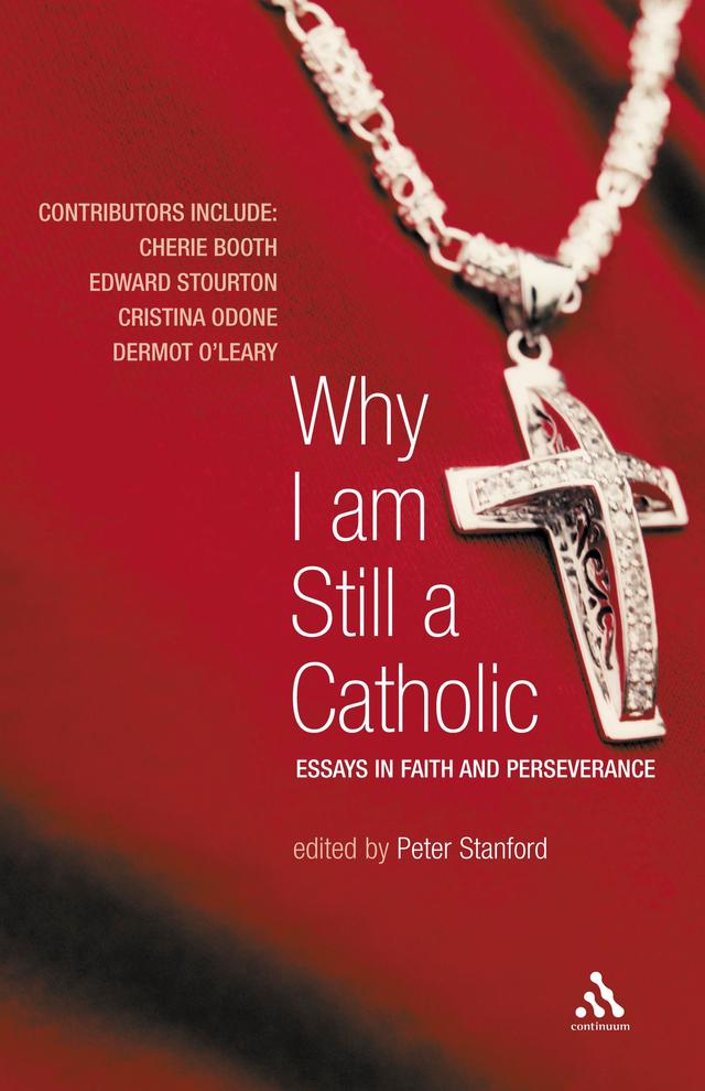 Why I Am Still a Catholic by Peter Stanford