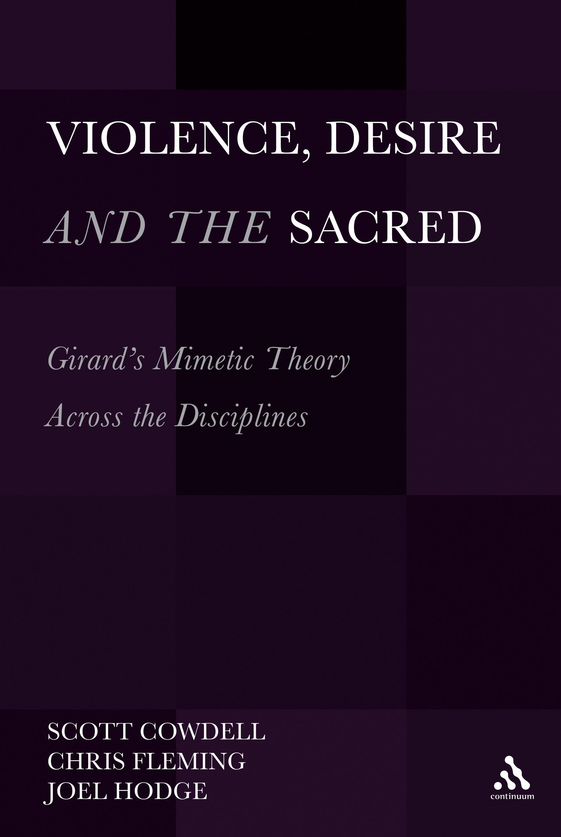 Violence, Desire, and the Sacred, Volume 1