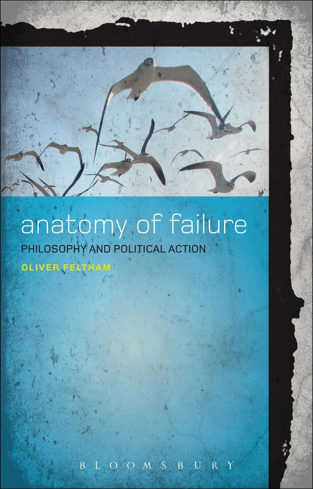 Anatomy of Failure by Oliver Feltham