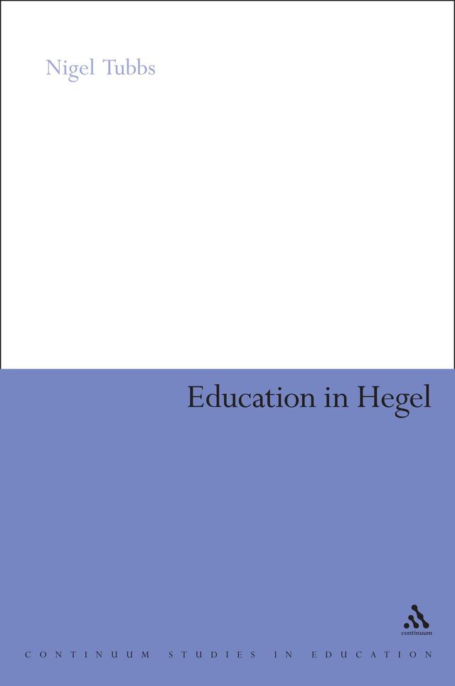 Education in Hegel by Anthony Haynes, Nigel Tubbs