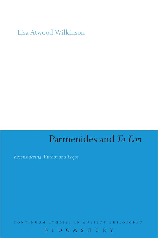 Parmenides and To Eon by Lisa Atwood Wilkinson