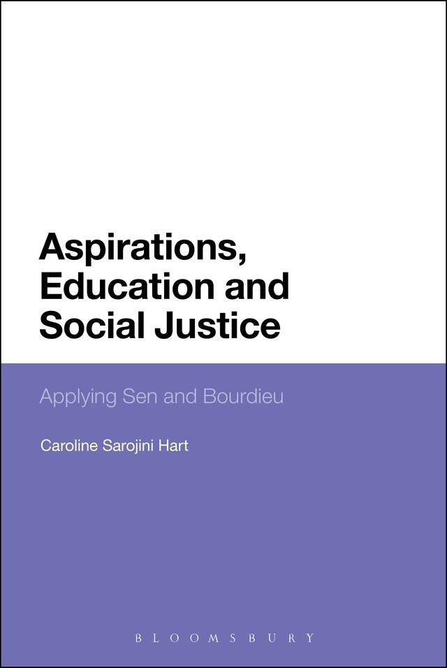 Aspirations, Education and Social Justice by Caroline Sarojini Hart