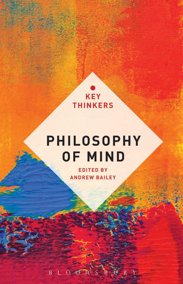 Philosophy of Mind: The Key Thinkers by Andrew Bailey