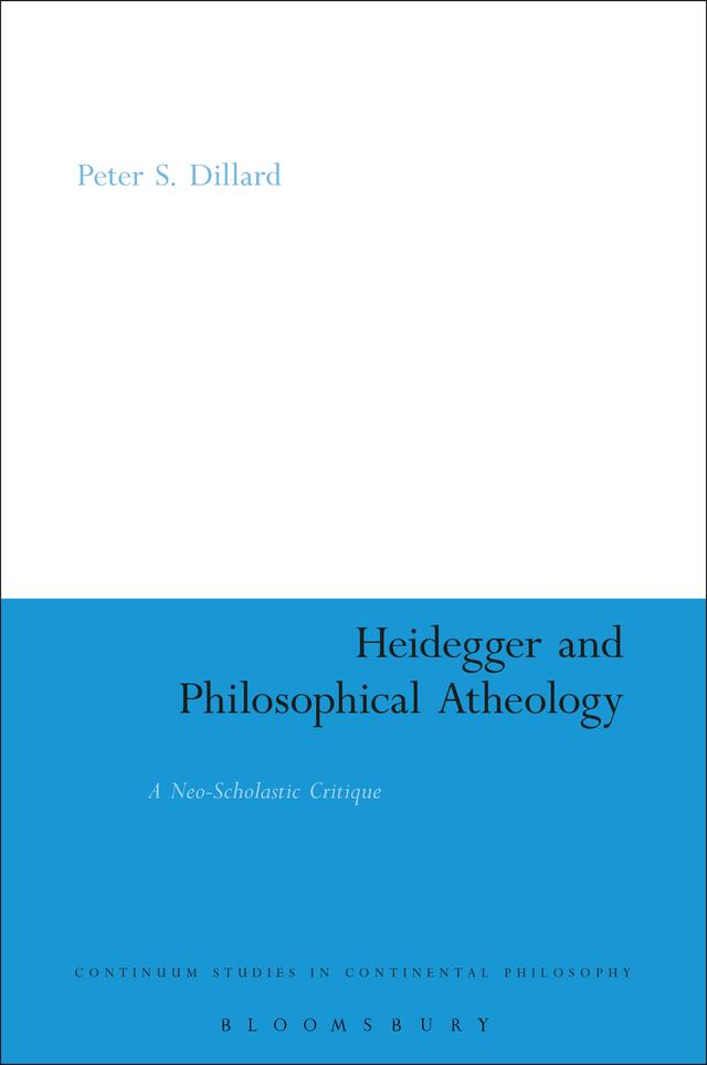 Heidegger and Philosophical Atheology by Peter S. Dillard