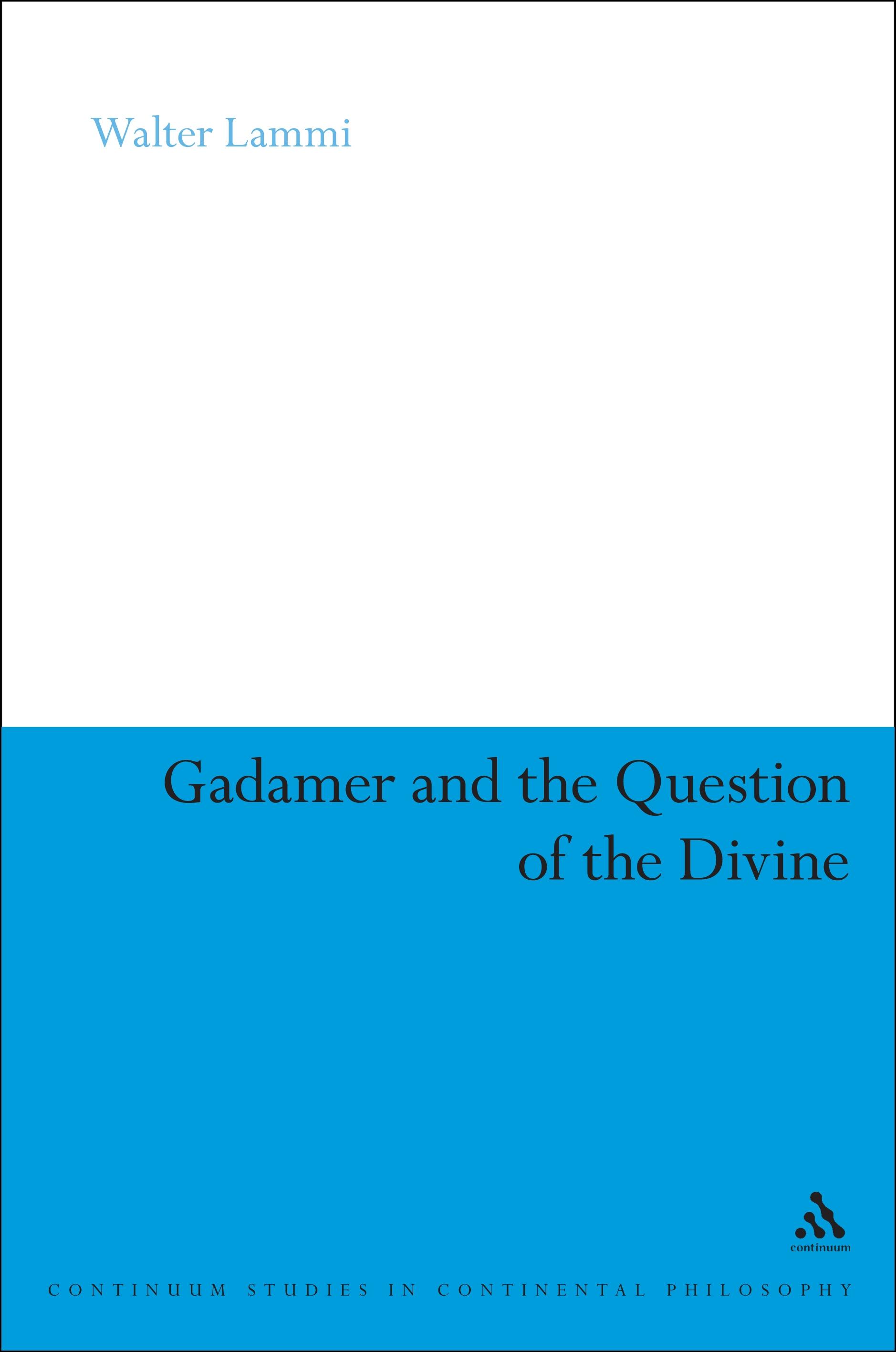 Gadamer and the Question of the Divine