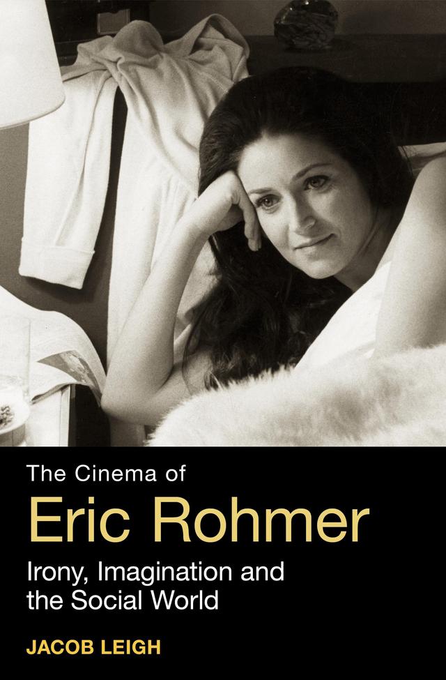 The Cinema of Eric Rohmer by 
