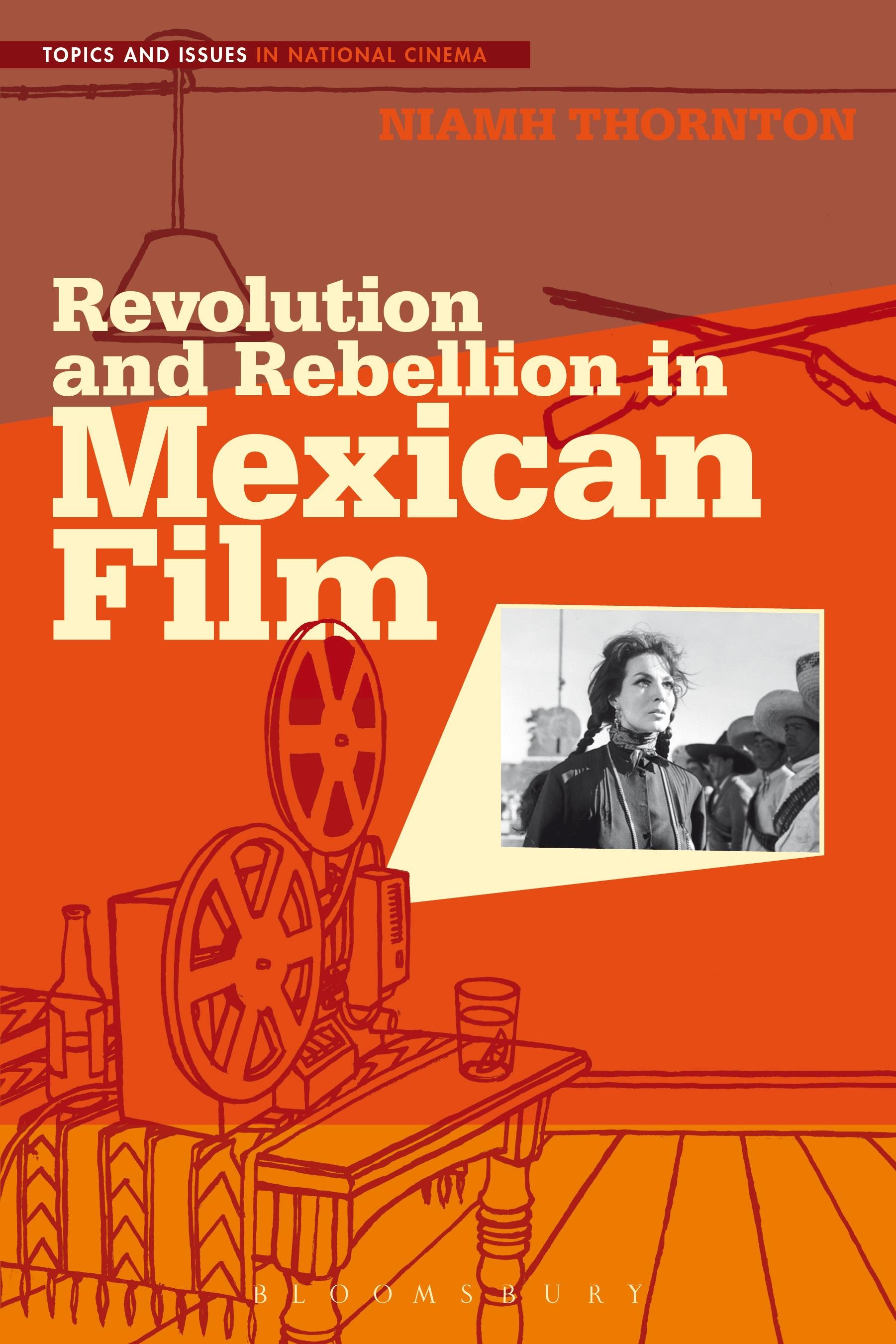 Revolution and Rebellion in Mexican Film