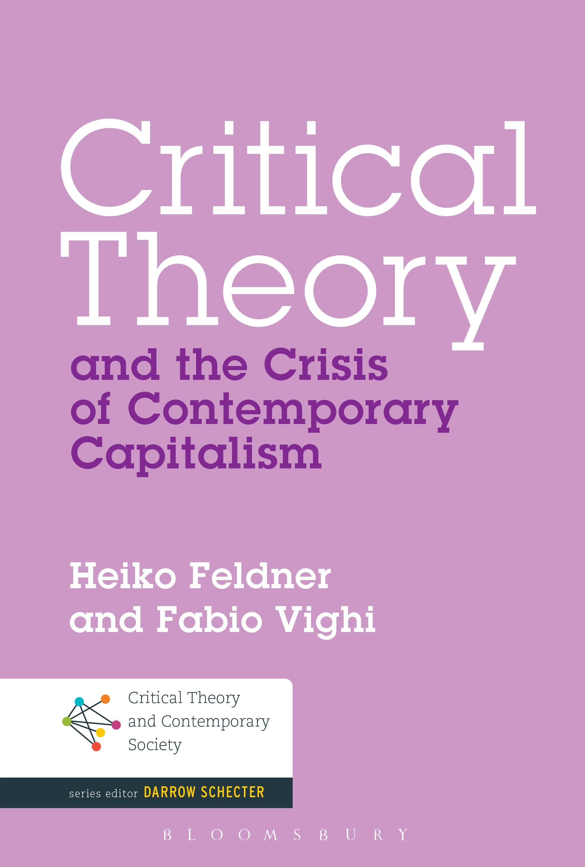 Critical Theory and the Crisis of Contemporary Capitalism
