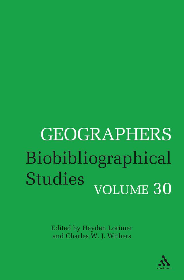Geographers by Charles W. J. Withers, Hayden Lorimer