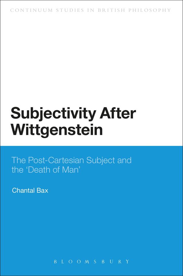 Subjectivity After Wittgenstein by Chantal Bax