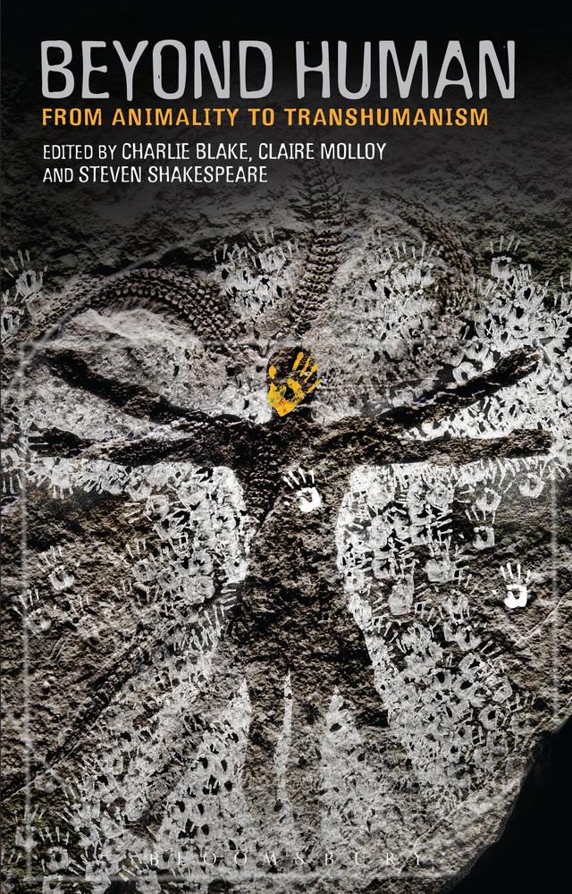 Beyond Human by Charlie Blake, Claire Molloy, Steven Shakespeare