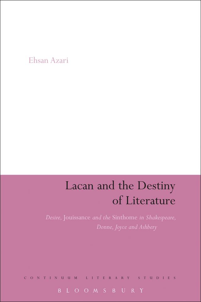 Lacan and the Destiny of Literature by Ehsan Azari