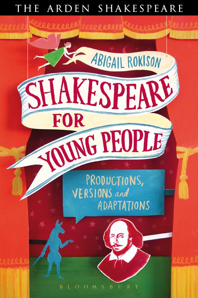 Shakespeare for Young People by Abigail Rokison-Woodall