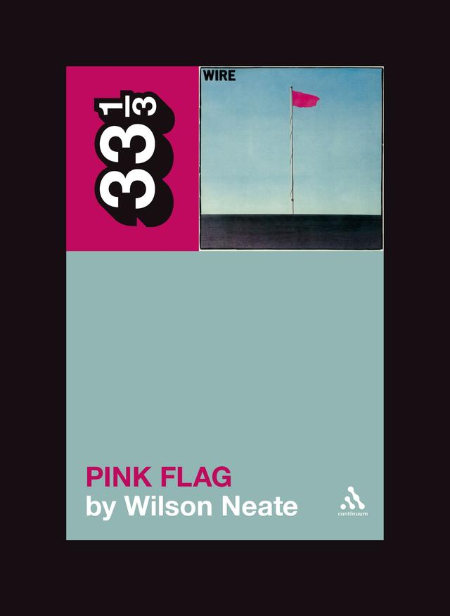 Wire's Pink Flag by 