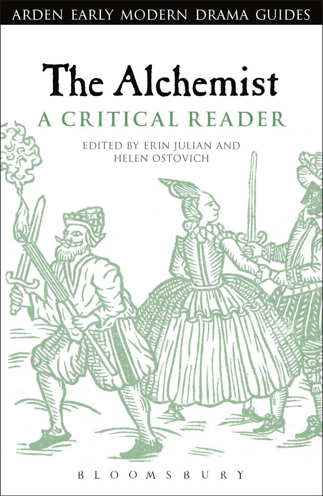 The Alchemist: A Critical Reader by Erin Julian, Helen Ostovich