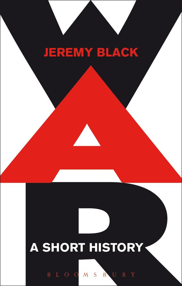 War: A Short History by Jeremy Black
