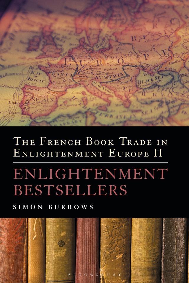 The French Book Trade in Enlightenment Europe II by Simon Burrows
