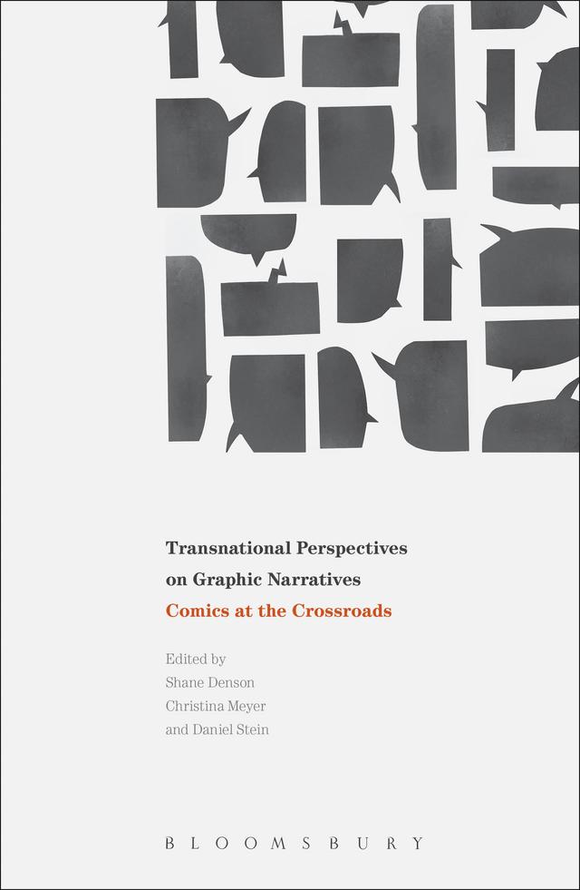 Transnational Perspectives on Graphic Narratives by Christina Meyer, Daniel Stein, Shane Denson