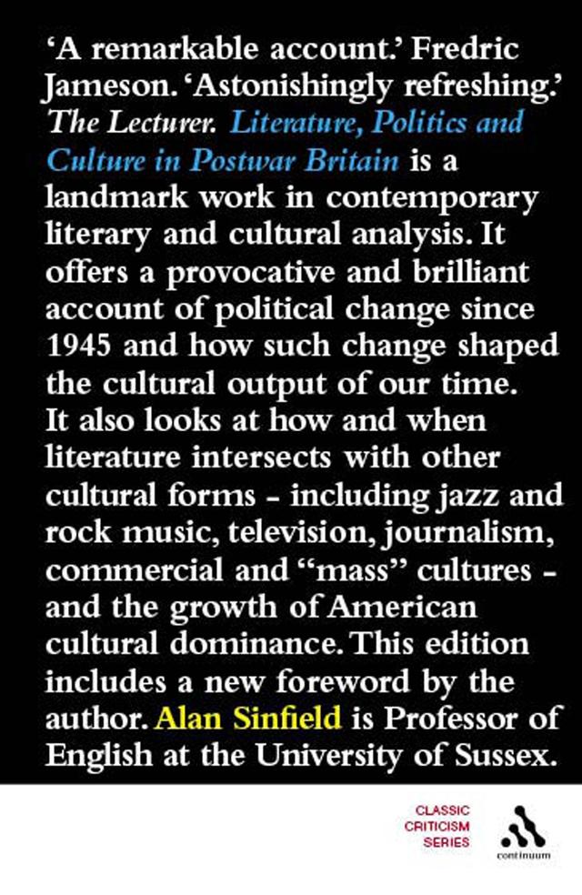 Literature, Politics and Culture in Postwar Britain by Alan Sinfield