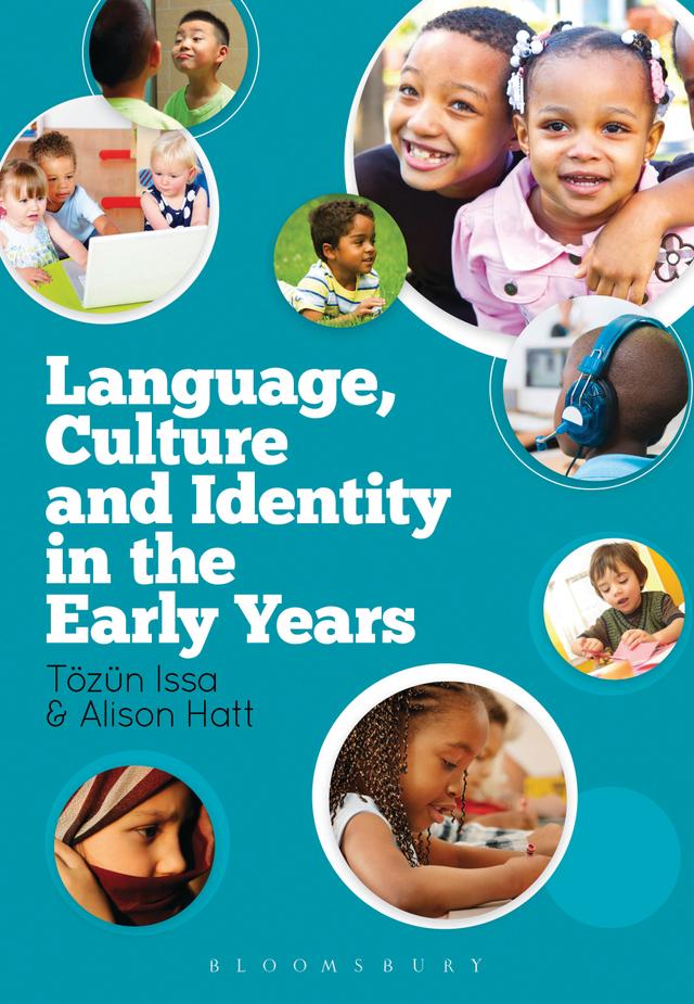 Language, Culture and Identity in the Early Years by Alison Hatt, Tözün Issa