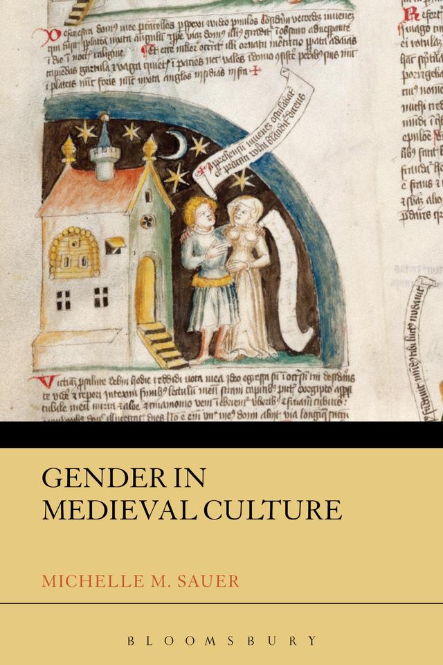 Gender in Medieval Culture by Michelle M. Sauer