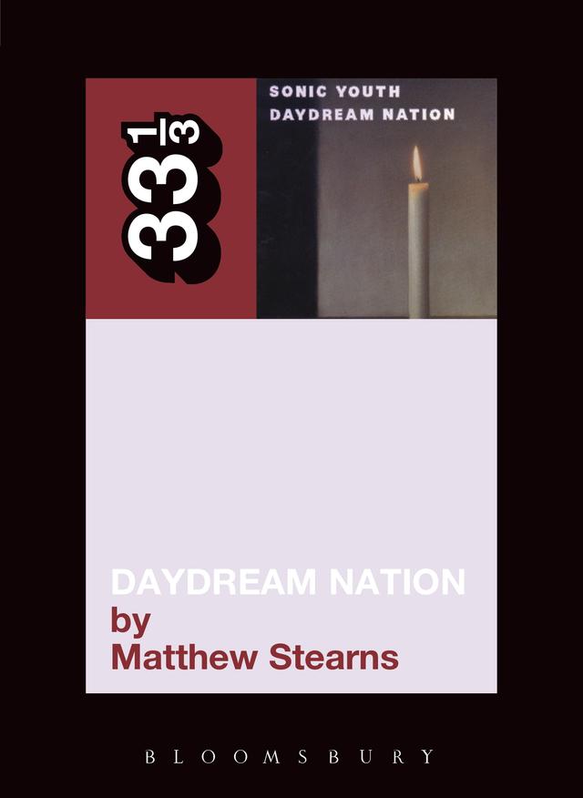 Sonic Youth's Daydream Nation by 