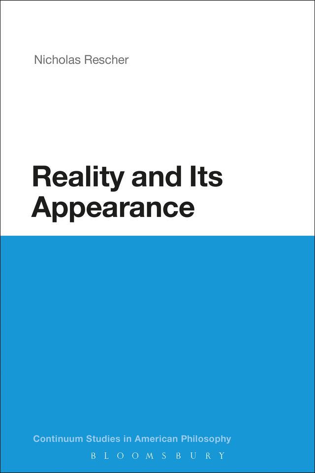 Reality and Its Appearance by Nicholas Rescher