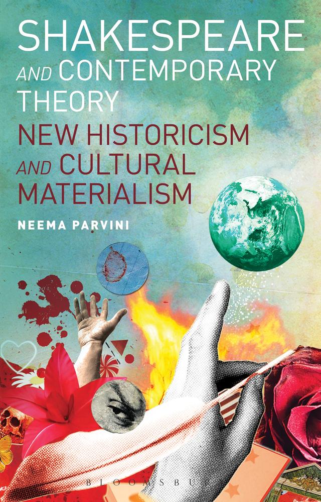 Shakespeare and Contemporary Theory by Neema Parvini