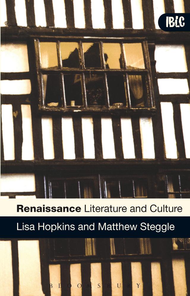 Renaissance Literature and Culture by Lisa Hopkins, Matthew Steggle