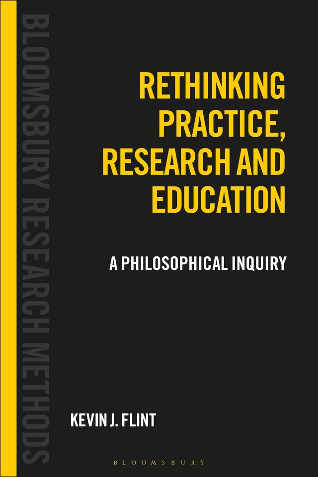 Rethinking Practice, Research and Education by Kevin J. Flint