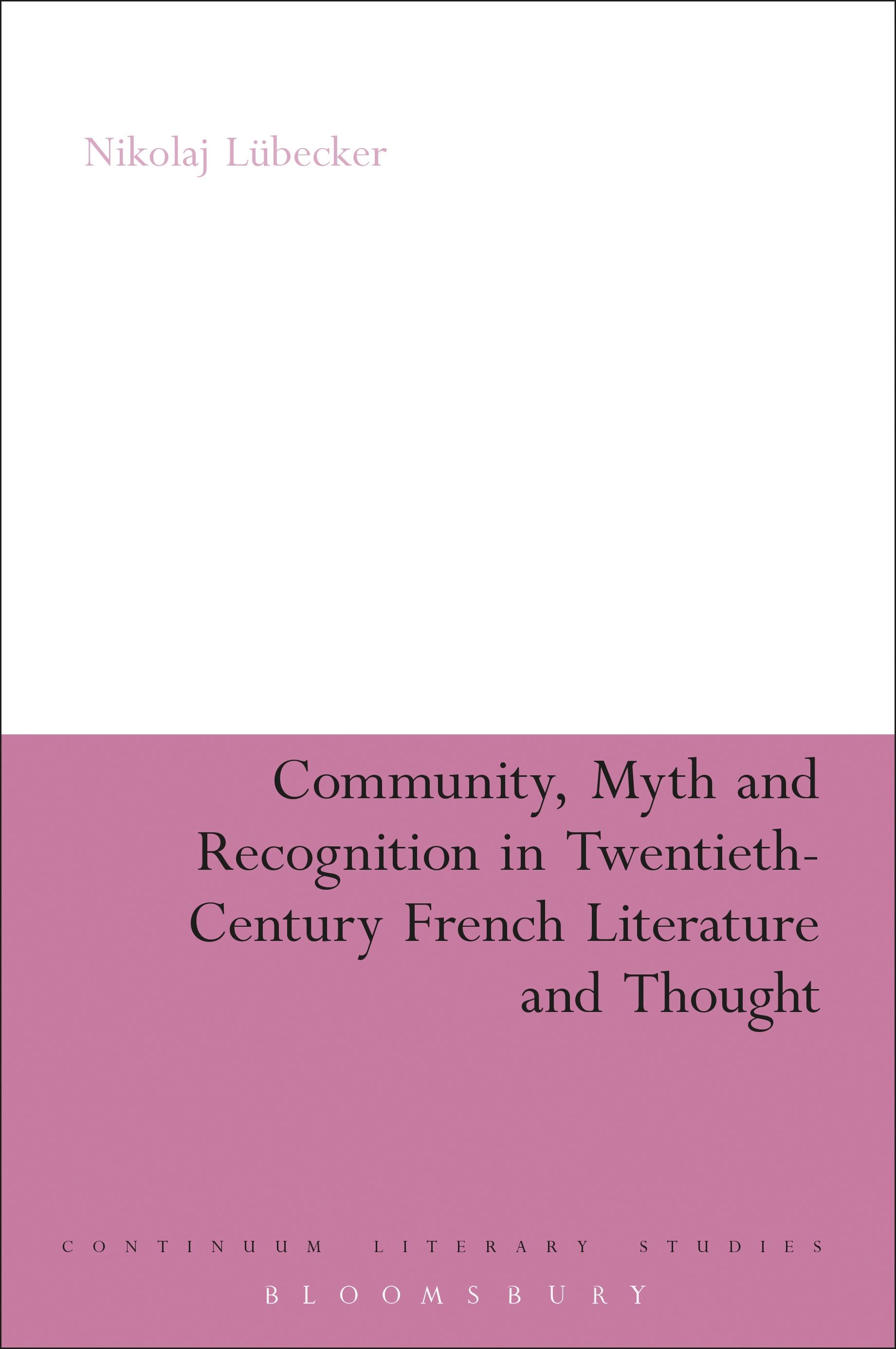 Community, Myth and Recognition in Twentieth-Century French Literature and Thought