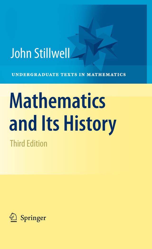Mathematics and Its History by John Stillwell