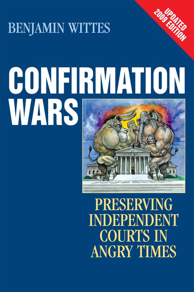 Confirmation Wars by Benjamin Wittes