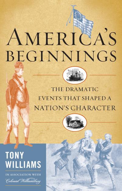 America's Beginnings by Tony J. Williams