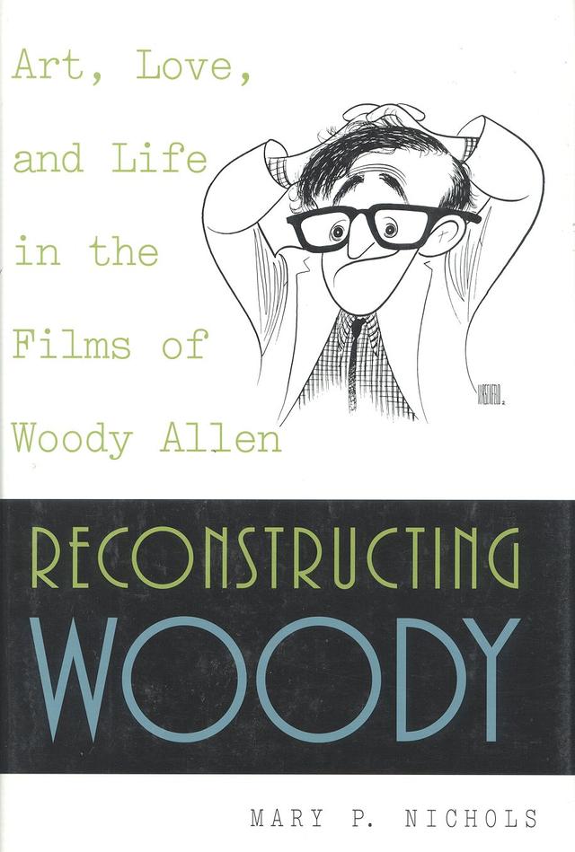 Reconstructing Woody by Mary P. Nichols