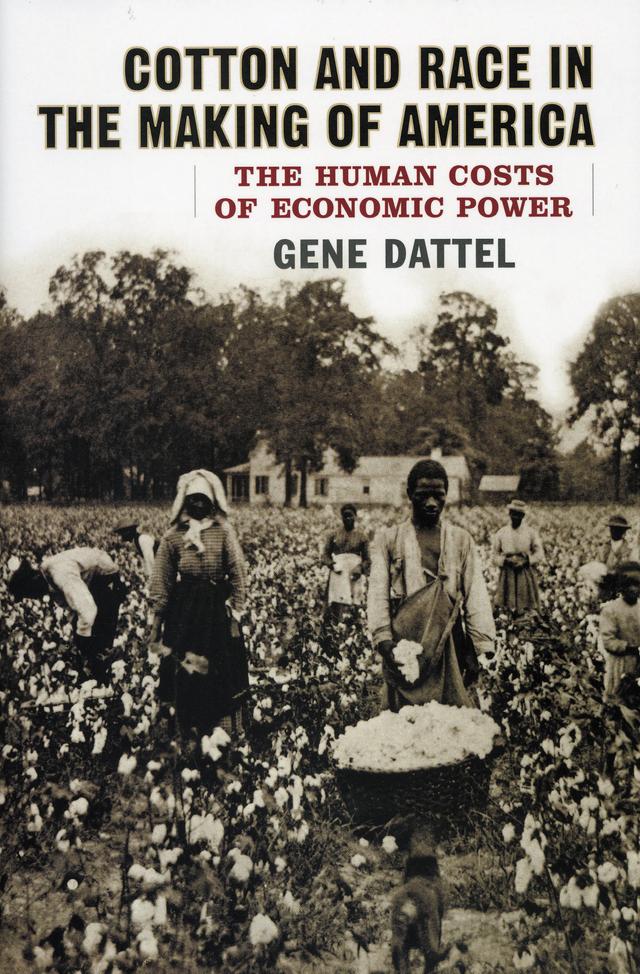 Cotton and Race in the Making of America by 
