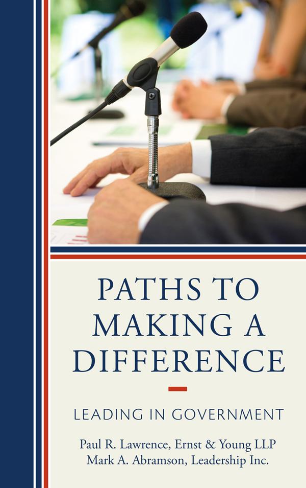 Paths to Making a Difference by Mark A. Abramson, Paul R. Lawrence