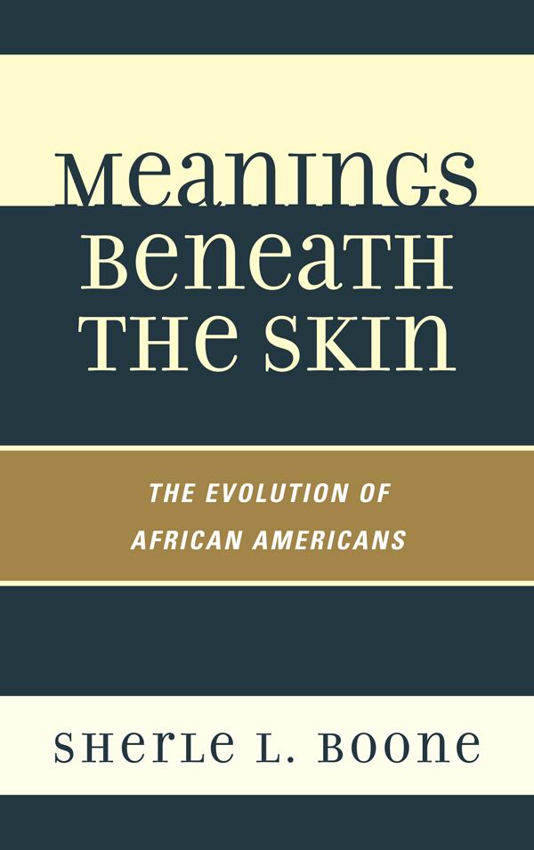 Meanings Beneath the Skin by Sherle L. Boone