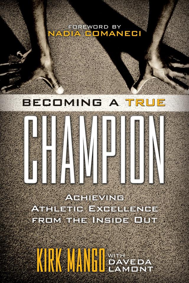 Becoming a True Champion by Daveda Lamont, Kirk Mango