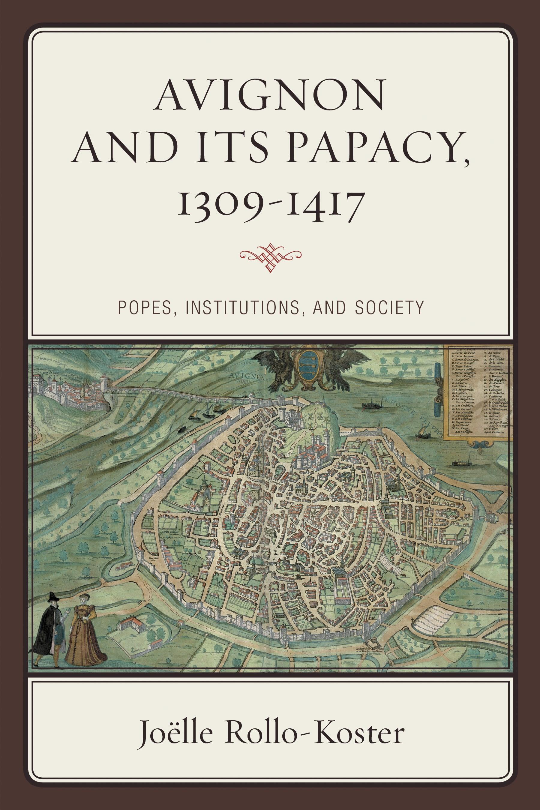 Avignon and Its Papacy, 1309–1417