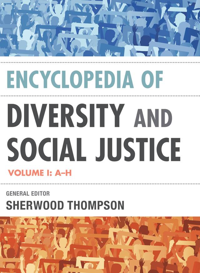 Encyclopedia of Diversity and Social Justice by 